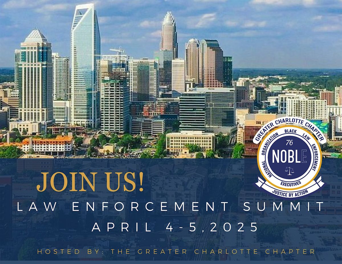 Greater Charlotte Chapter of NOBLE: Law Enforcement Summit