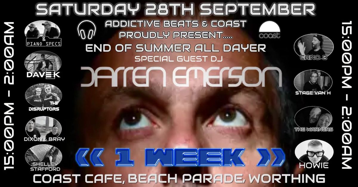 Addictive & Coast Present the Darren Emerson end of Summer All Dayer (SOLD OUT)