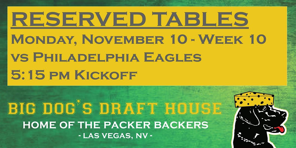 Draft House-Week 10 Packer Game Reserved Tables (Eagles 5:15pm Kickoff)