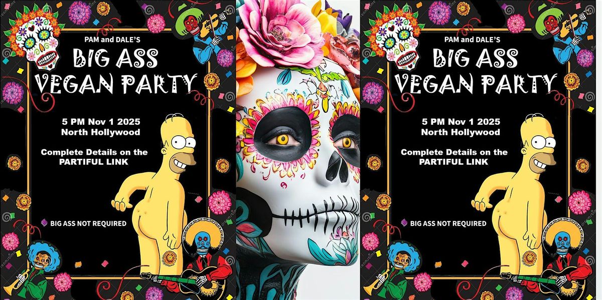 BIG ASS VEGAN PARTY
