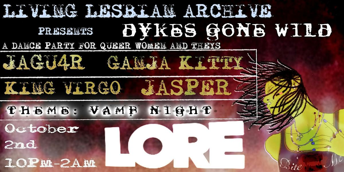 Dykes Gone Wild: Vamp Night!