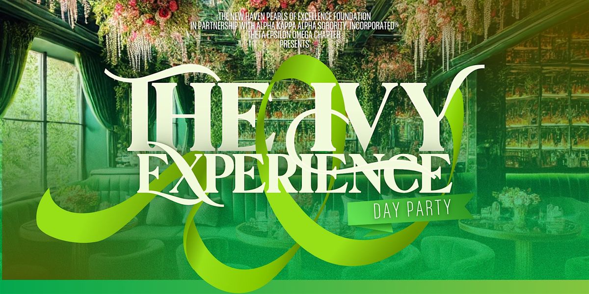 The Ivy Experience Day Party