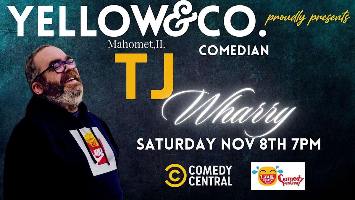 Yellow and Co. presents Comedian TJ Wharry