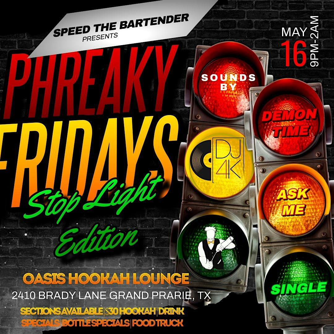 PHREAKY Fridays Stop Light Edition