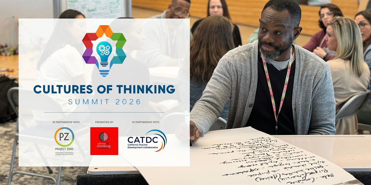 Cultures of Thinking Summit