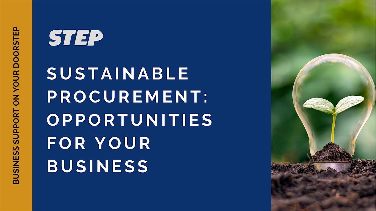 Sustainable Procurement: Opportunities for Your Business