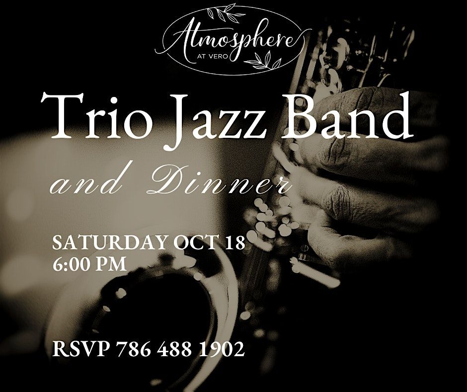Trio Jazz Band Performance + Dinner