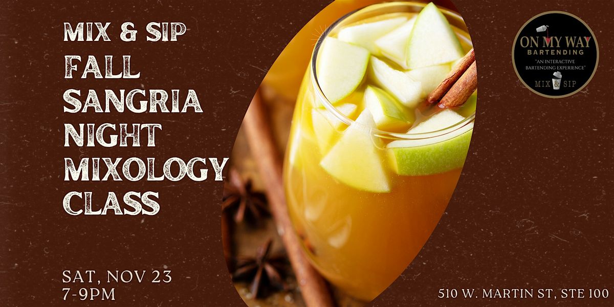 Mix&Sip Fall Sangria Night Mixology Class