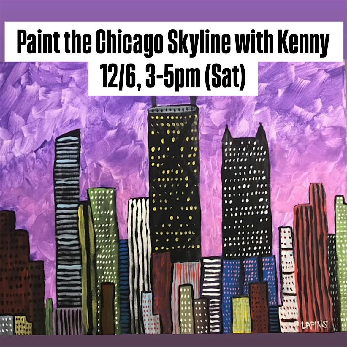 Paint the Chicago Skyline with Kenny