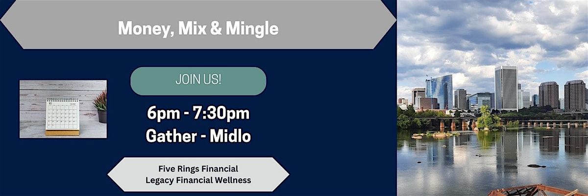 Money, Mix and Mingle - RVA