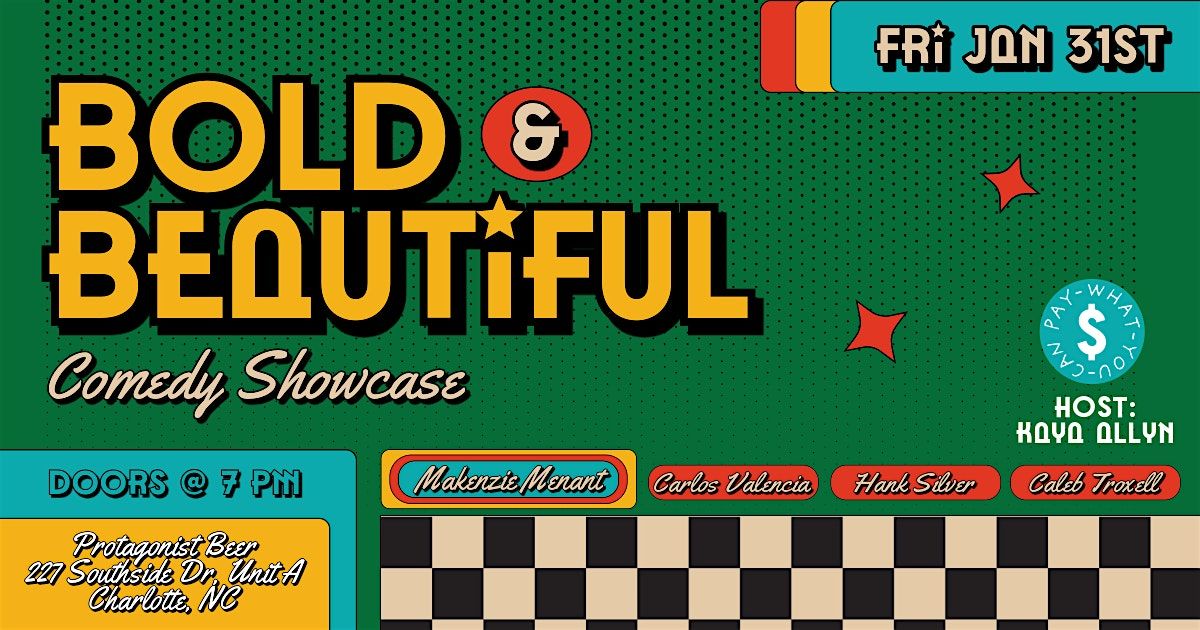 Bold & Beautiful Comedy Showcase: January