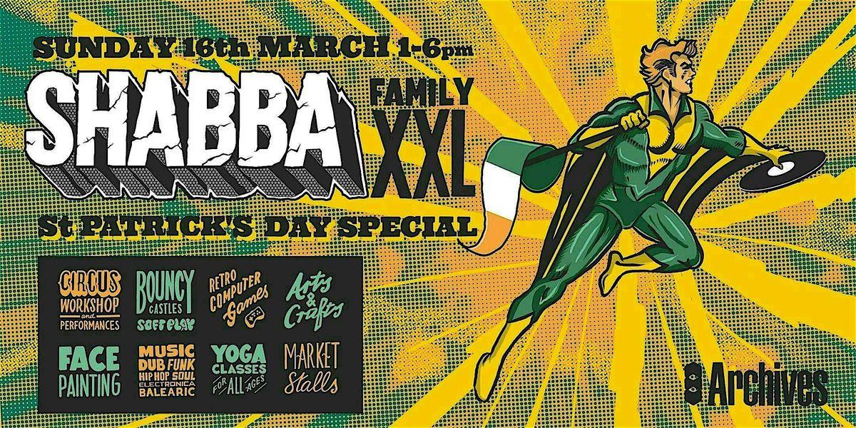 SHABBA Family XXL  St. Patrick's Day Special