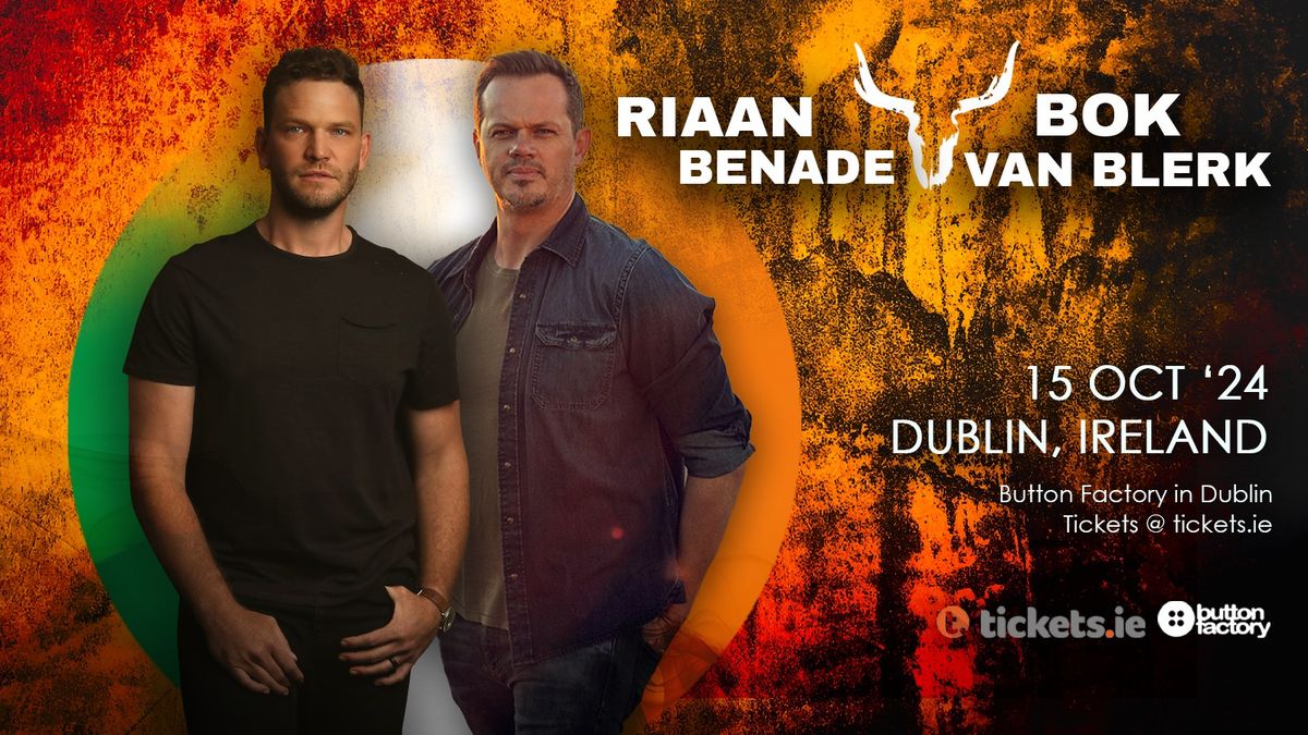 Bok van Blerk and Riaan Benade in Ireland!