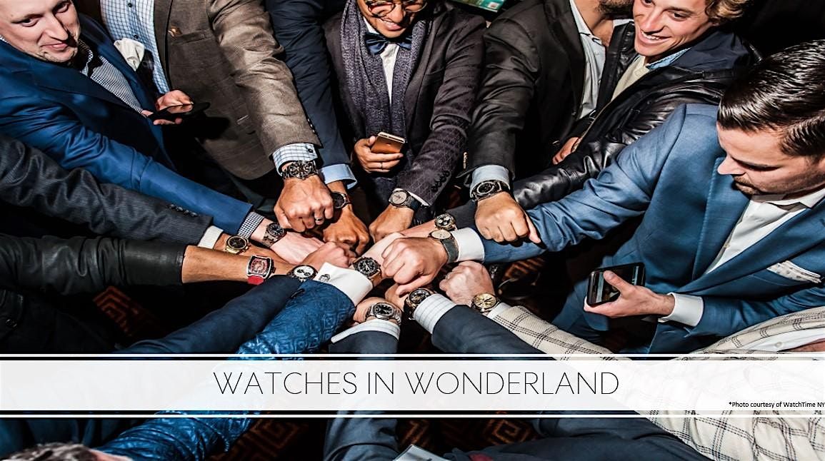 Watches in Wonderland