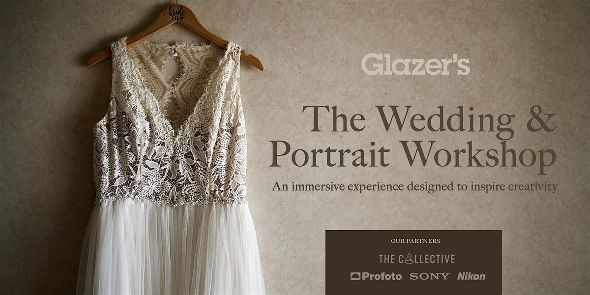 Glazer's Wedding & Portrait Workshop