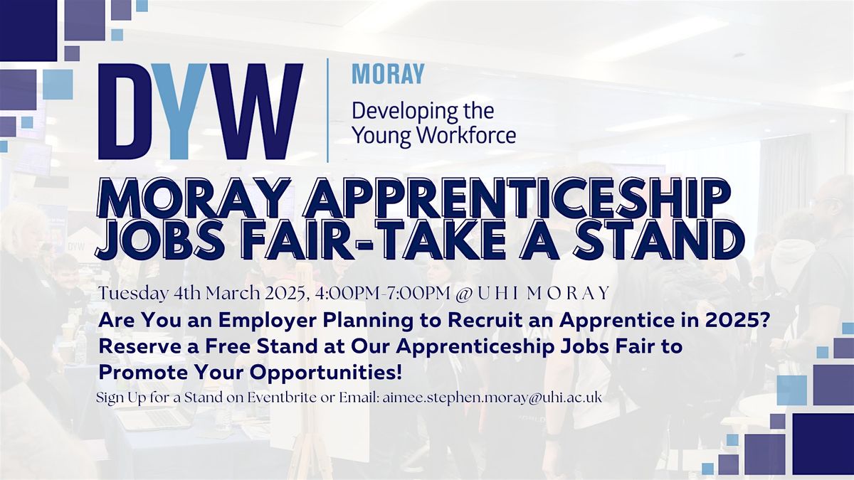 EMPLOYERS - Take a Stand at Moray's Apprenticeship Jobs Fair