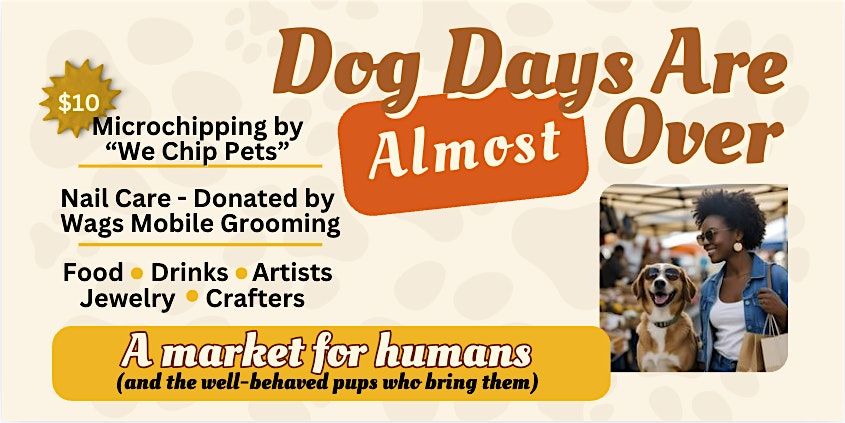 Dog Days  Are (Almost) Over @The Golden Flea