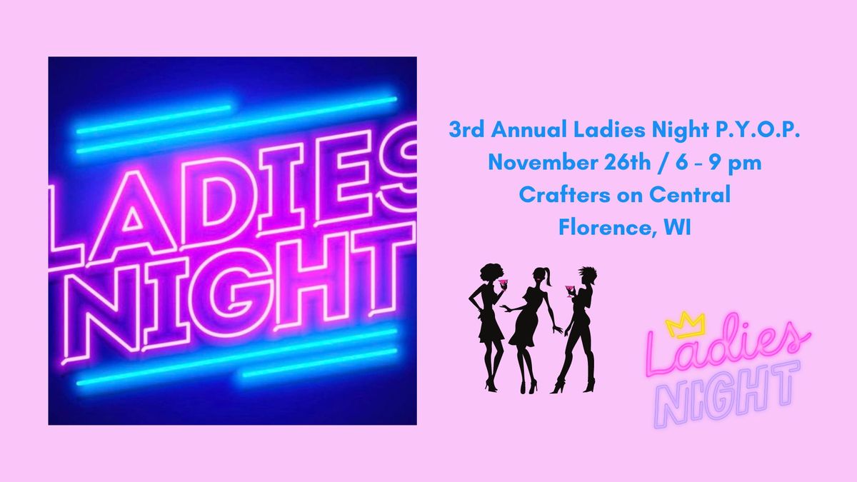 3rd Annual Ladies Night