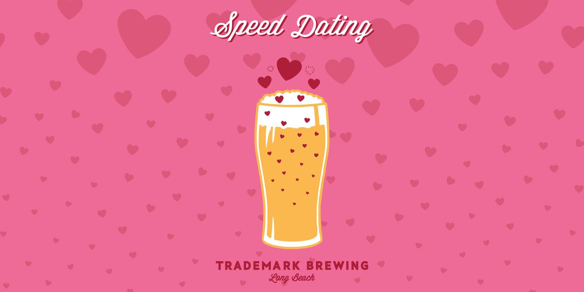 Speed Dating at Trademark Brewing