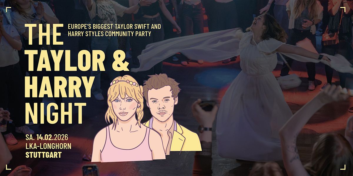 The Taylor & Harry Night \/\/ LKA-Longhorn Stuttgart