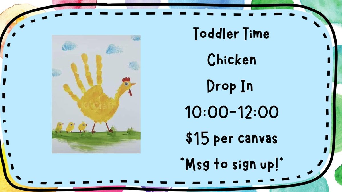 Toddler Time-Chicken