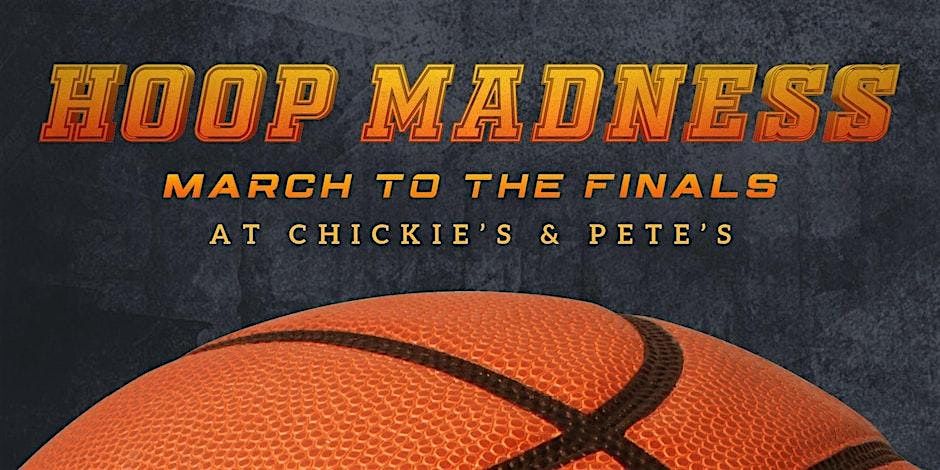 Friday (March 21, 2025) | Hoop Madness at Chickie's & Pete's