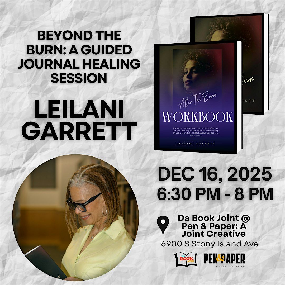 After the Burn: A Guided Journal Healing Session with Leilani Garrett