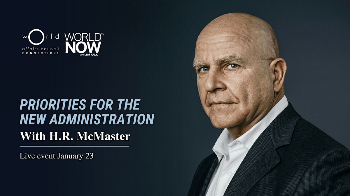 Priorities for the New Administration with H.R. McMaster| WorldNow