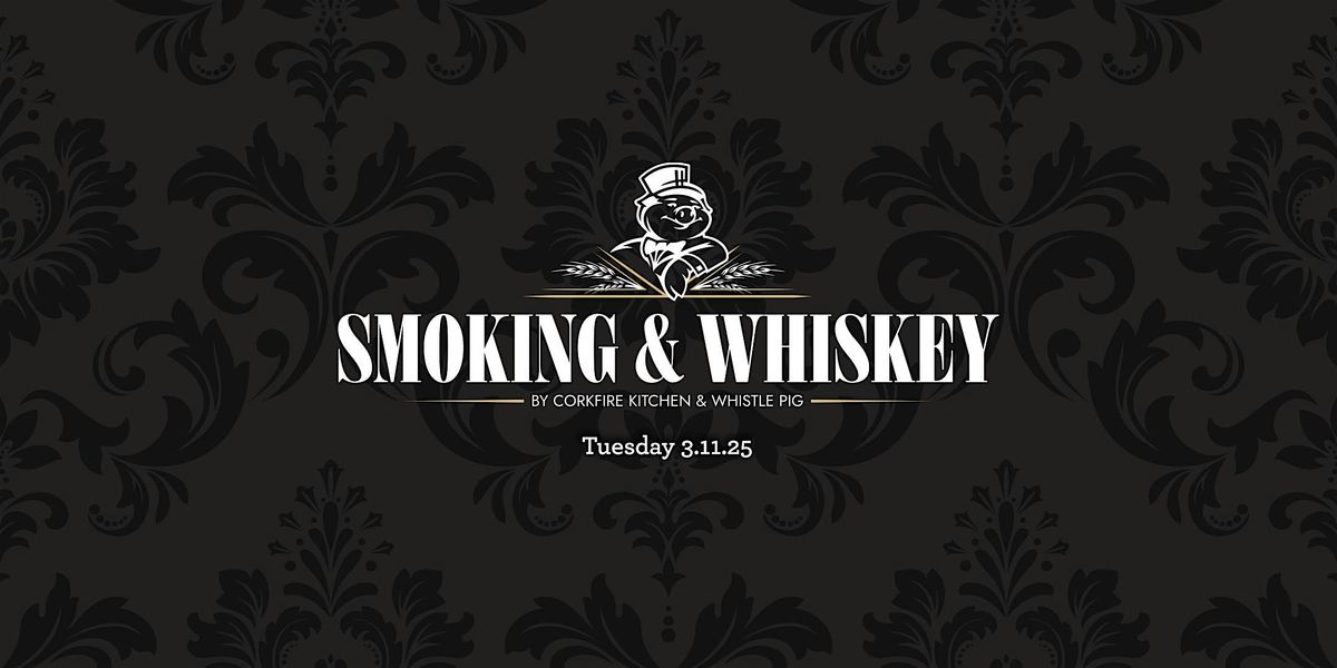 Smoking & Whiskey