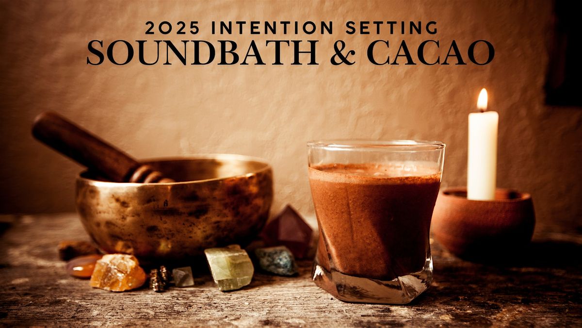 Soundbath & Cacao Ceremony