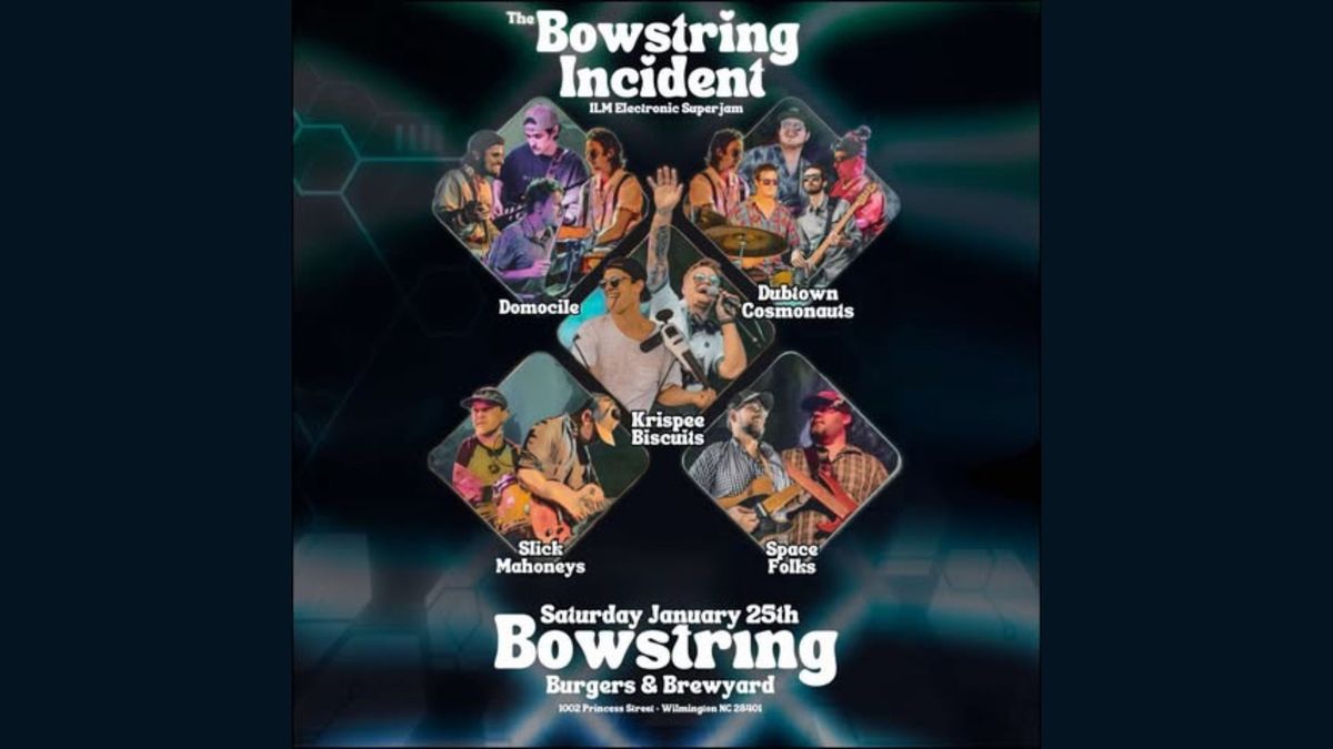 THE BOWSTRING INCIDENT: ILM ELECTRONIC SUPERJAM