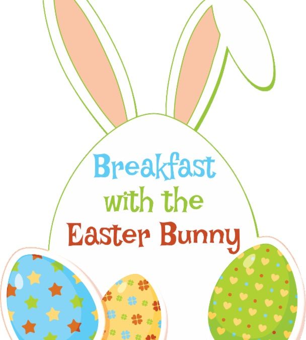 Breakfast with the Easter Bunny & Egg Hunt 