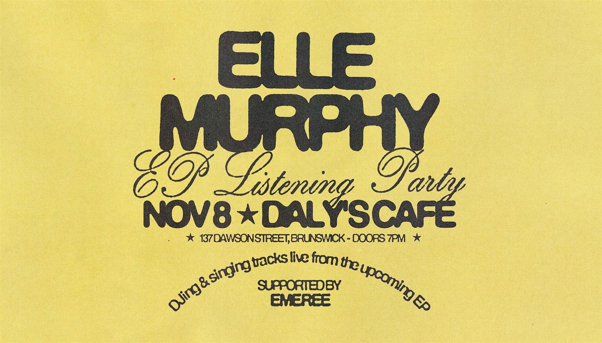Elle Murphy EP Listening Party