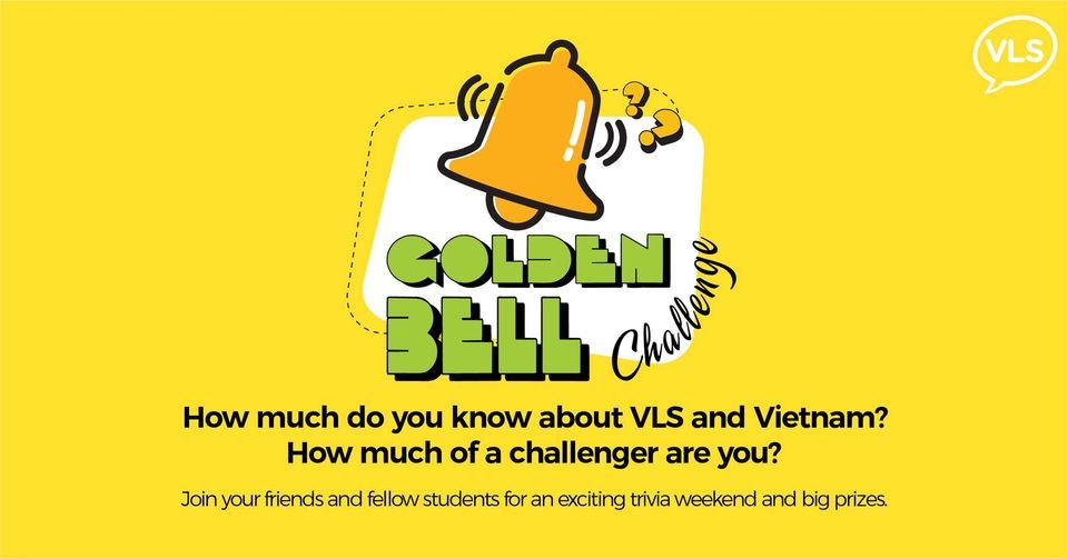 VLS' 28th Anniversary - Golden Bell Challenge