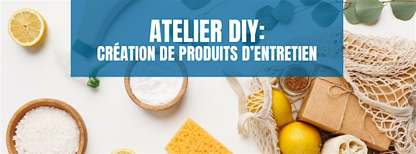 Atelier Diy: cr\u00e9ation de  produits d'entretien