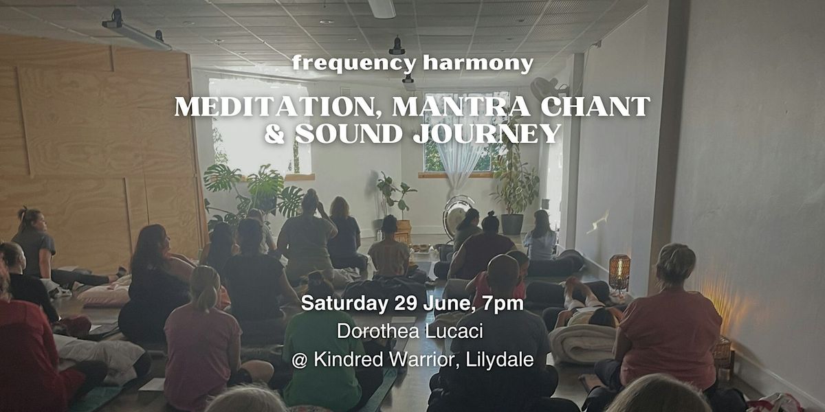 FREQUENCY HARMONY: Meditation, Chant & Sound Journey (Lilydale, Vic)