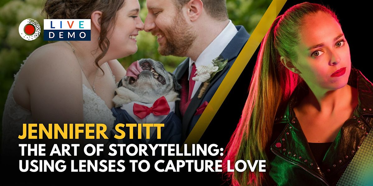 The Art of Storytelling: Using Lenses to Capture Love with Jennifer Stitt