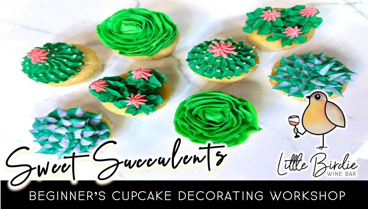 SOBER SUNDAY: Sweet Succulents | Cupcake Decorating Workshop