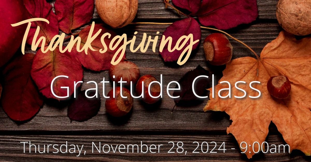 Thanksgiving Gratitude Class