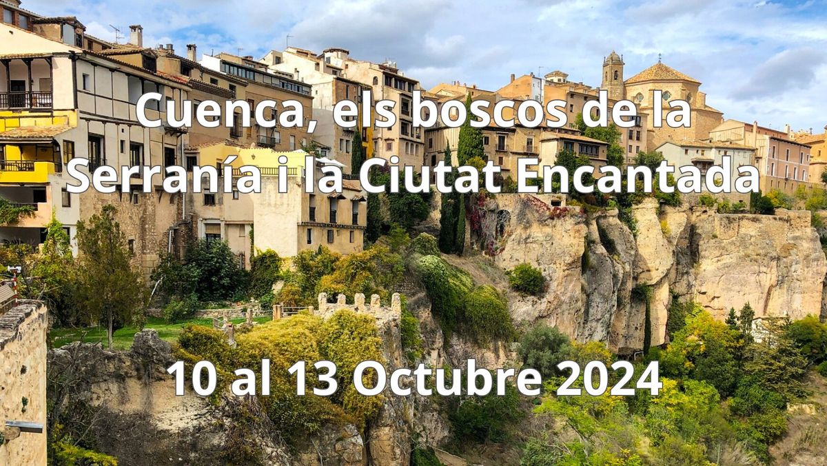 Cuenca, els boscos de la Serran\u00eda i la sorprenent Ciutat Encantada