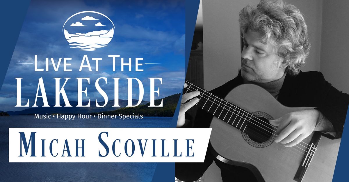 Live at the Lakeside - Micah Scoville