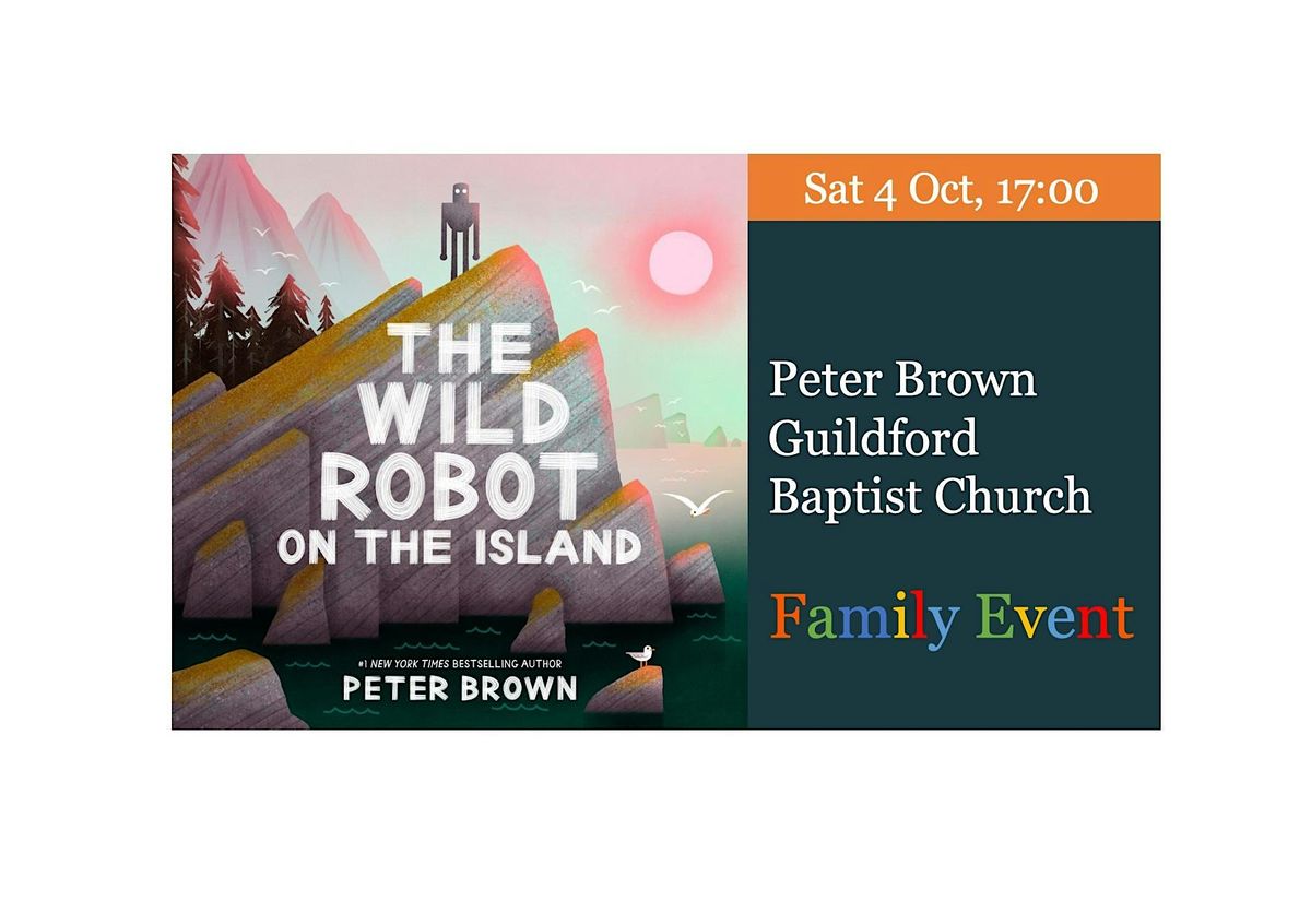Peter Brown  \u2013 The Wild Robot on the Island