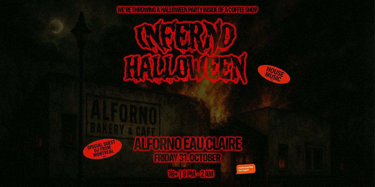 INFERNO : Halloween Party at Alforno Eau Claire Calgary