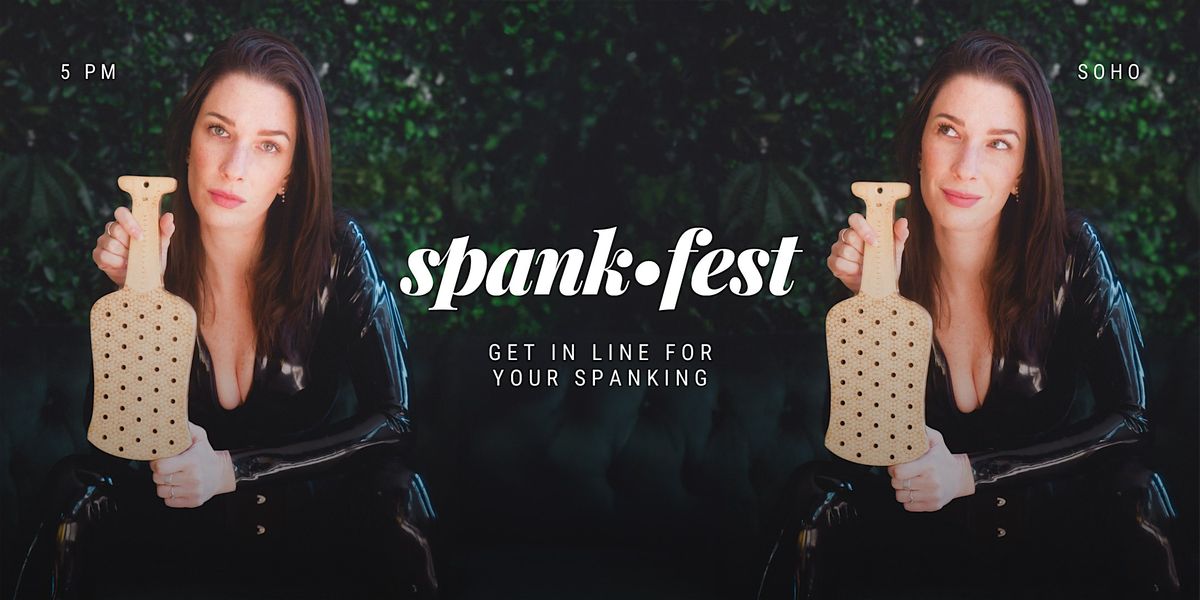 Spank\u2022fest