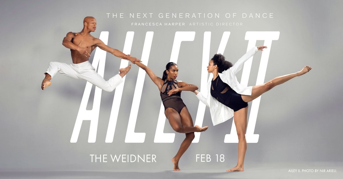 AILEY II - The Next Generation of Dance | February 18, 2025 | Green Bay, WI | The Weidner