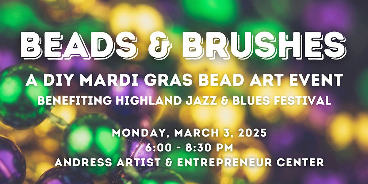 Beads & Brushes: A DIY Mardi Gras Bead Art Event