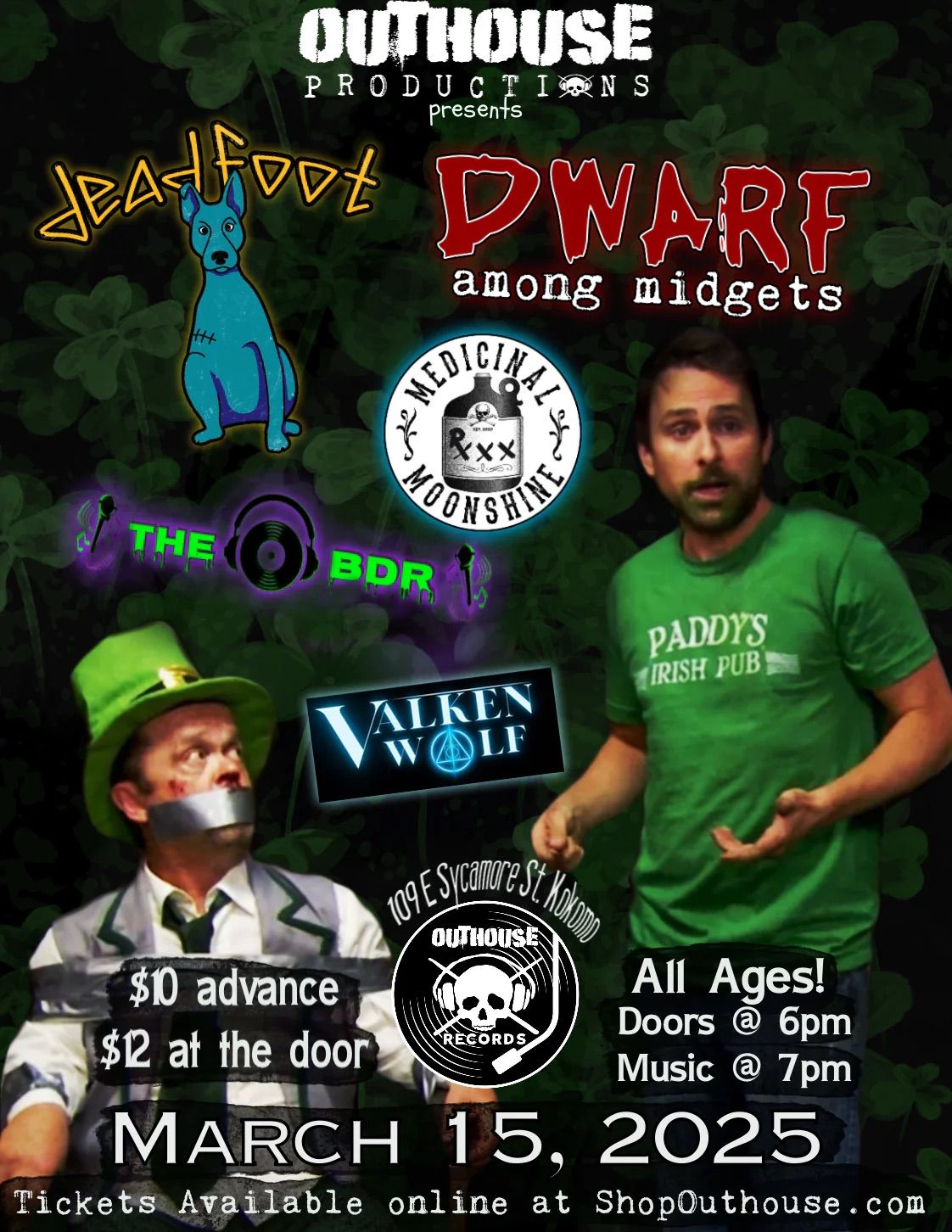 St Paddys Party with Dwarf Among Midgets, Deadfoot, Medicinal Moonshine, The BDR and Valken Wolf!