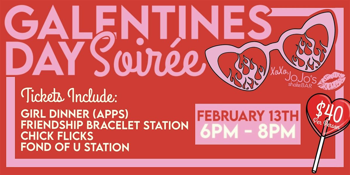 Galentine's Day Soiree at JoJo's ShakeBAR Orlando!