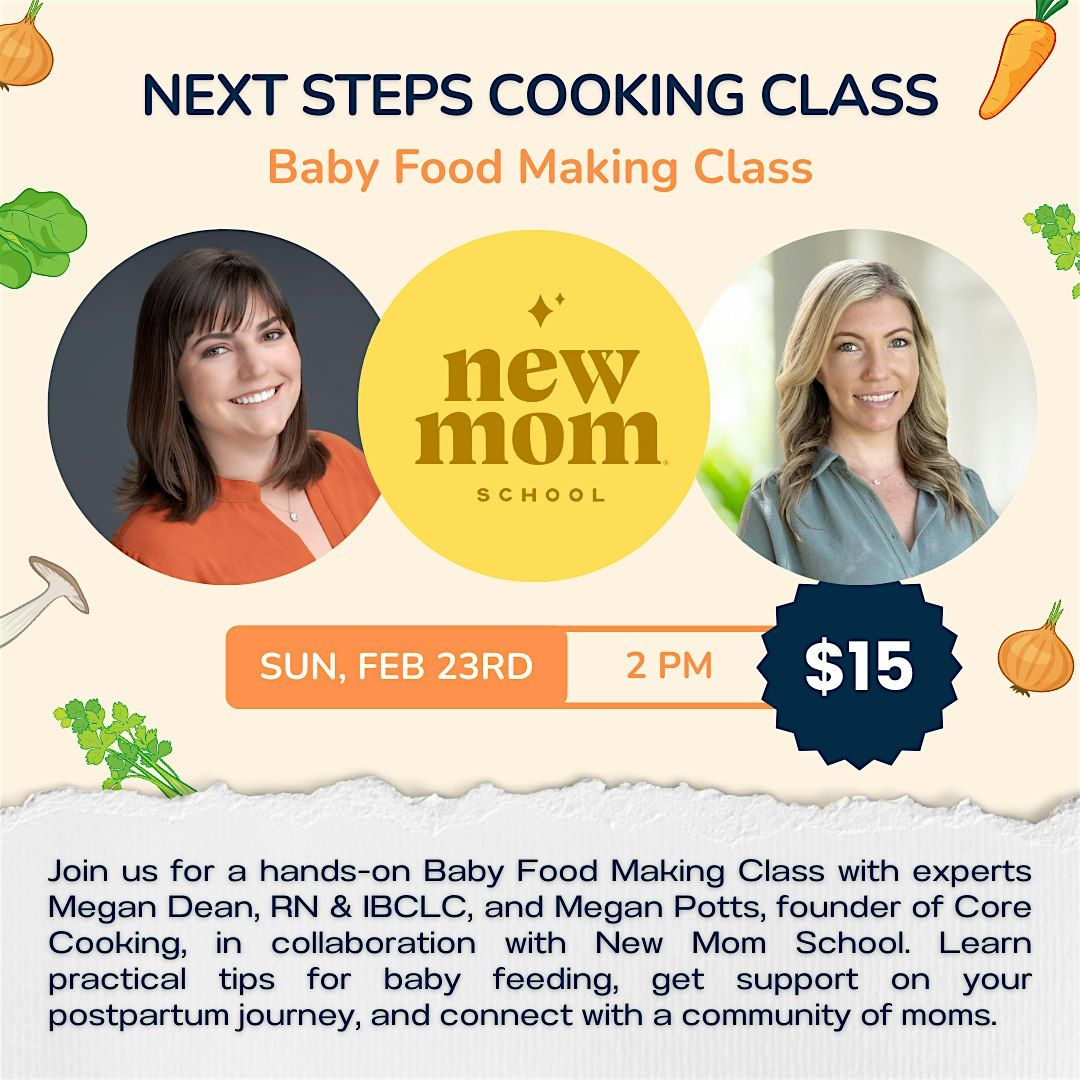 Next Steps Cooking Class - Baby food making class