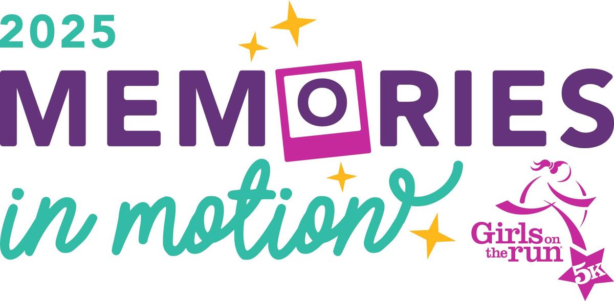 Girls on the Run, Memories in Motion 5K Celebration 2025